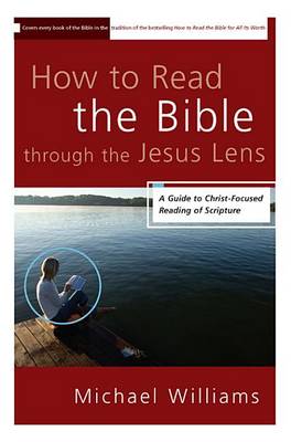 Book cover for How to Read the Bible Through the Jesus Lens