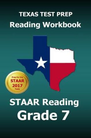 Cover of Texas Test Prep Reading Workbook Staar Reading Grade 7