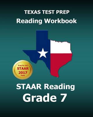 Book cover for Texas Test Prep Reading Workbook Staar Reading Grade 7