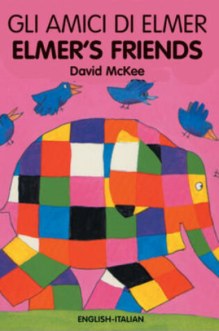 Cover of Elmer's Friends (English-Italian)