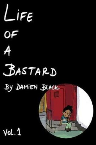 Cover of Life of a Bastard