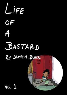 Book cover for Life of a Bastard
