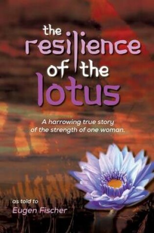 Cover of The Resilience of the Lotus