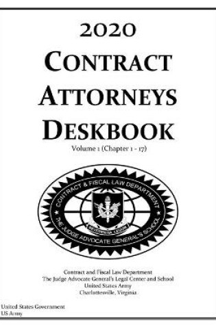 Cover of 2020 Contract Attorneys Deskbook Volume 1 (Chapter 1 - 17)