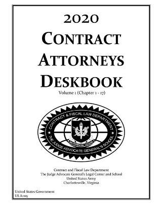 Book cover for 2020 Contract Attorneys Deskbook Volume 1 (Chapter 1 - 17)