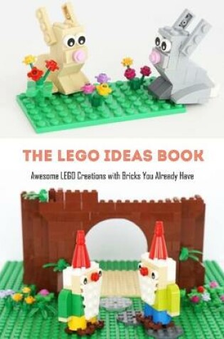 Cover of The Lego Ideas Book