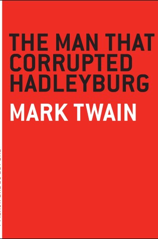 Cover of Man that Corrupted Hadleyburg