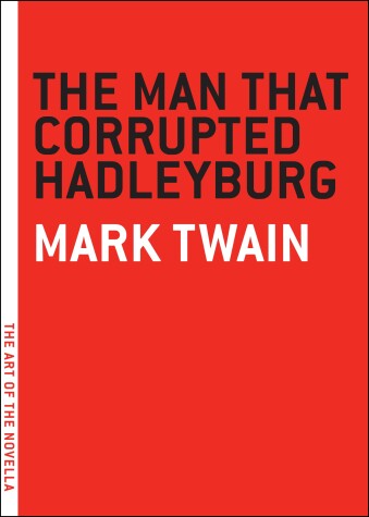 Book cover for Man that Corrupted Hadleyburg