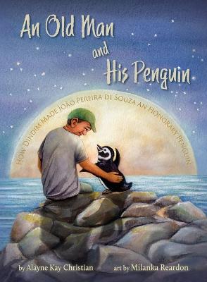 Cover of An Old Man and His Penguin