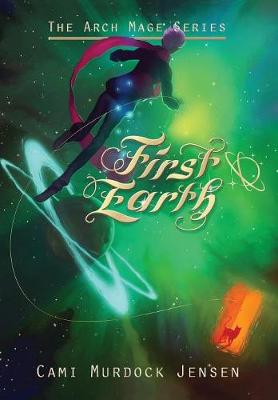 First Earth by Cami Murdock Jensen