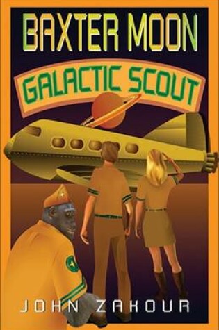 Cover of Baxter Moon: Galactic Scout