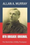 Book cover for 8th Brigade Original