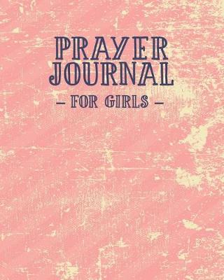 Book cover for Prayer Journal For Girls