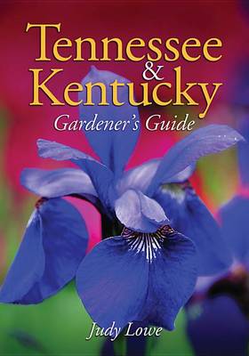 Book cover for Tennessee & Kentucky Gardener's Guide