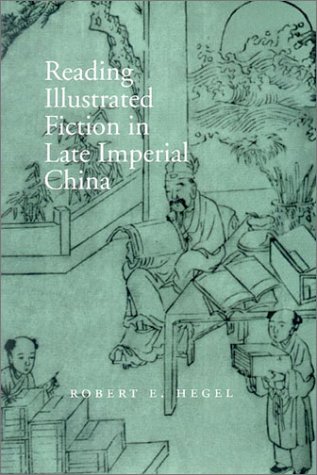 Book cover for Reading Illustrated Fiction in Late Imperial China