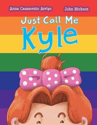 Book cover for Just Call Me Kyle