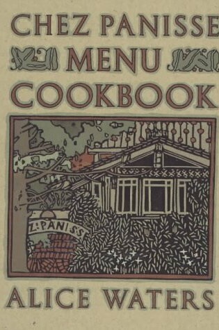 Cover of The Chez Panisse Menu Cookbook