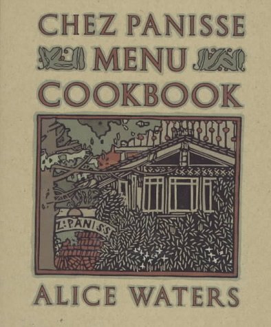 Book cover for The Chez Panisse Menu Cookbook