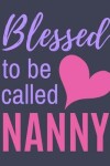 Book cover for Blessed To Be Called Nanny