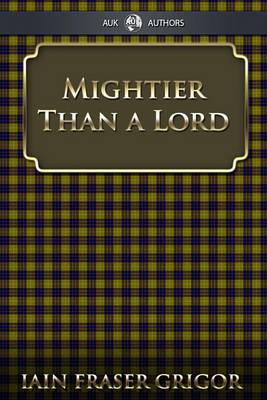 Book cover for Mightier Than a Lord