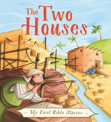 Book cover for My First Bible Stories (Stories Jesus Told): The Two Houses