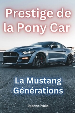 Cover of Prestige de la Pony car