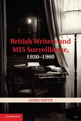 Book cover for British Writers and MI5 Surveillance, 1930-1960