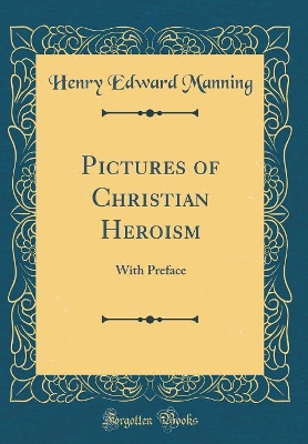 Book cover for Pictures of Christian Heroism