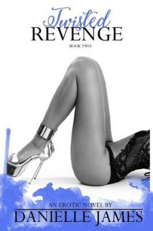 Cover of Twisted Revenge