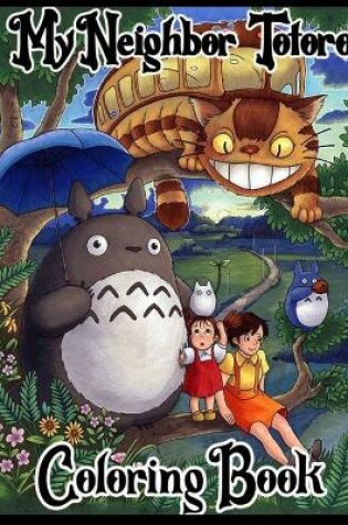 Cover of My Neighbor Totoro Coloring Book