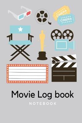 Book cover for Movie Log Book notebook
