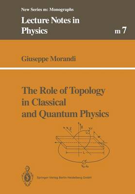 Cover of The Role of Topology in Classical and Quantum Physics