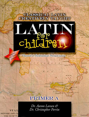 Book cover for Latin for Children, Primer A