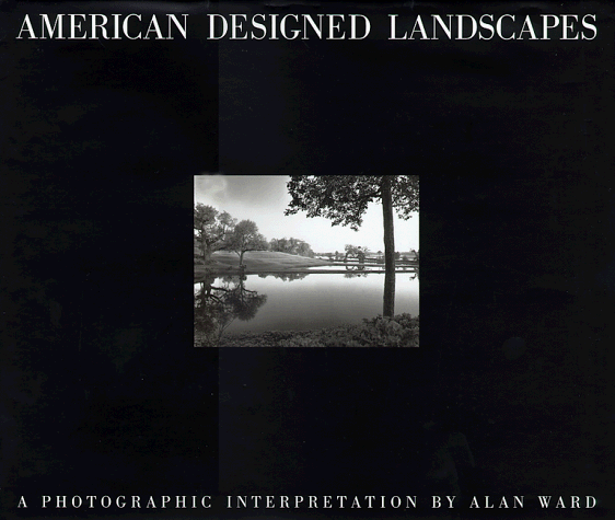 Book cover for Alan Ward, American Designed Landscapes