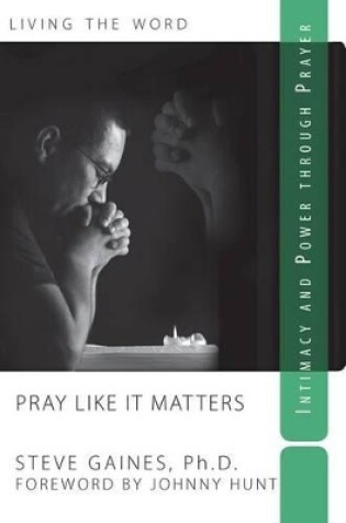 Cover of Pray Like It Matters