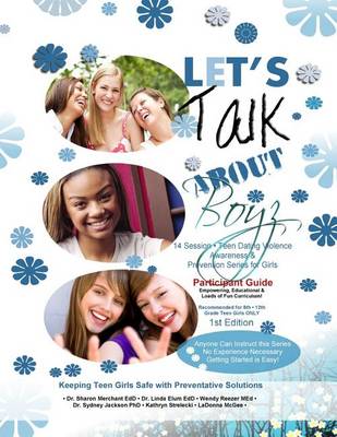 Book cover for Let's Talk about Boyz Teen Dating Violence Awareness and Prevention Series for Girls