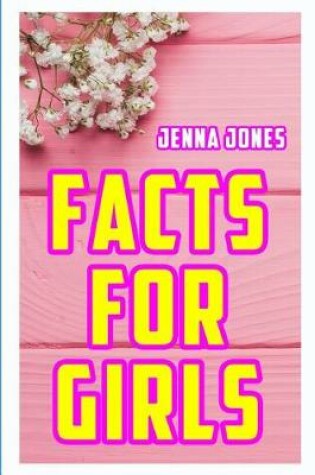 Cover of Facts for Girls