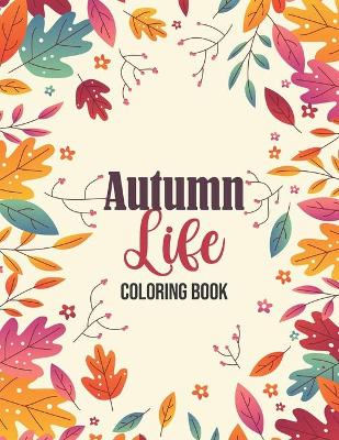 Book cover for Autumn Life - Coloring Book