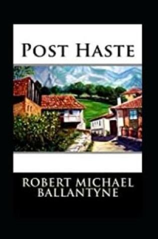 Cover of Post Haste Annotated