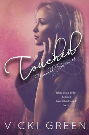 Cover of Touched (Touched Series #1)