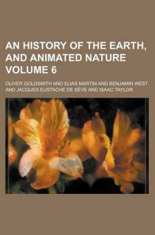 Cover of An History of the Earth, and Animated Nature (Volume 6)