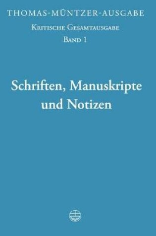 Cover of Thomas-Muntzer-Ausgabe / Schriften, Manuskripte Und Notizen