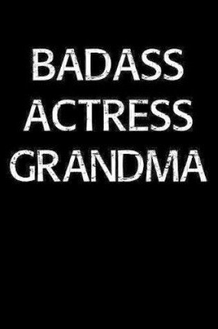 Cover of Badass Actress Grandma