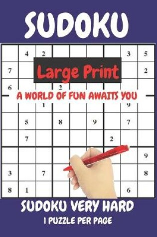 Cover of Sudoku Large Print Very Hard 1 Puzzle Per Page