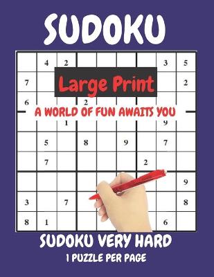 Book cover for Sudoku Large Print Very Hard 1 Puzzle Per Page