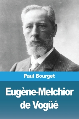 Book cover for Eugène-Melchior de Vogüé
