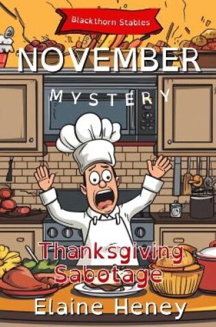 Cover of Thanksgiving Sabotage | Blackthorn Stables November Mystery - Dyslexia Friendly