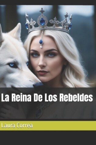 Cover of La Reina De Los Rebeldes