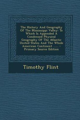 Cover of The History and Geography of the Mississippi Valley