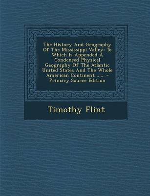 Book cover for The History and Geography of the Mississippi Valley
